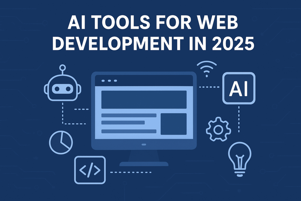 AI tools for web development in 2025 illustrated with a website interface and automation icons.